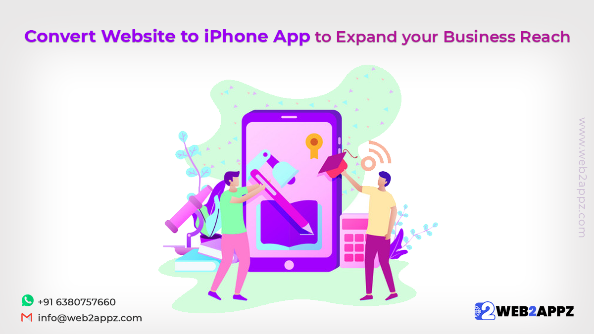 Convert Website To Iphone App To Expand Your Business Reach