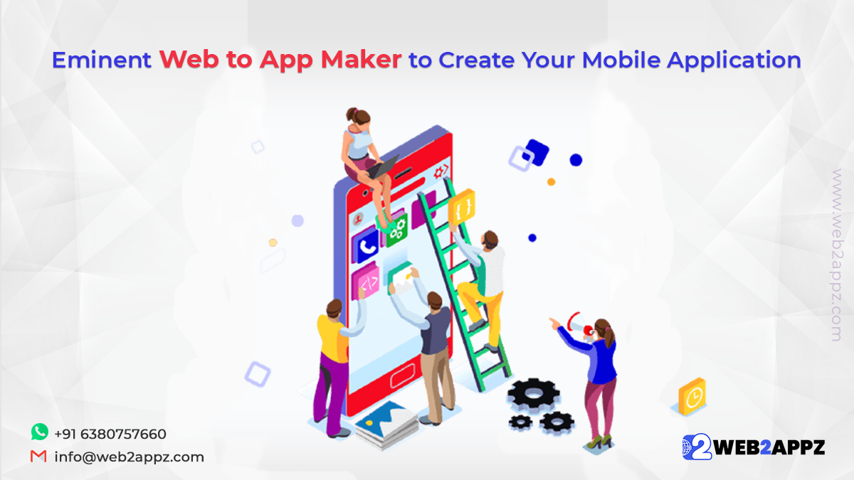 Eminent Web to App Maker to Create Your Mobile Application-web2appz