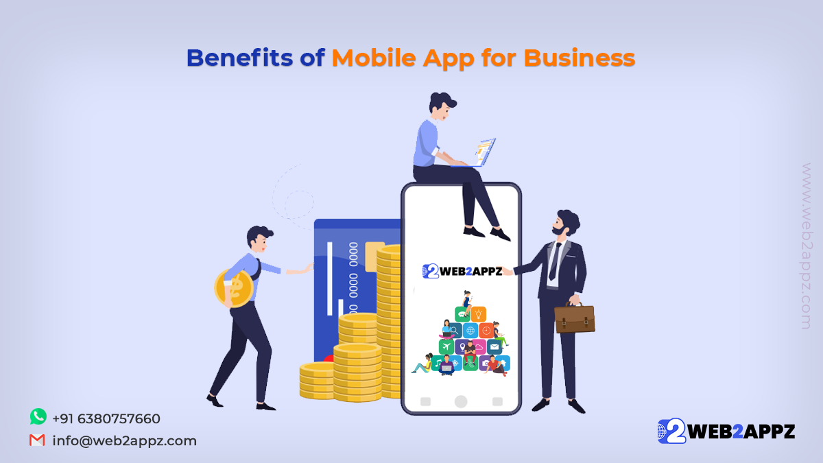 Benefits of Mobile App For Business-web2appz