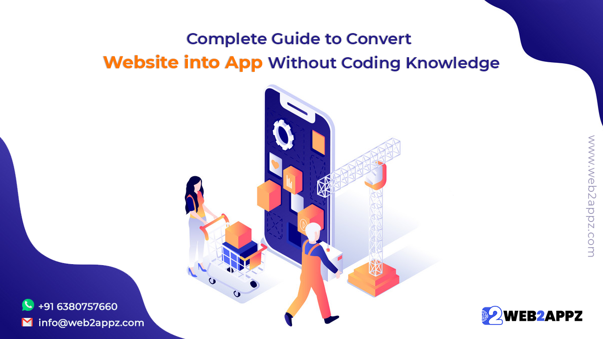 Complete Guide to Convert Website into App Without Coding Knowledge-web2appz