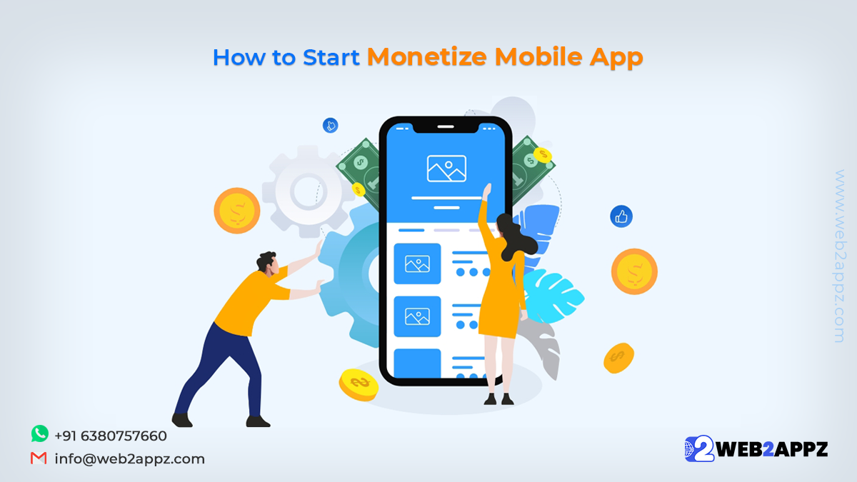 How to Start Monetize Mobile App-web2appz How to Start Monetize Mobile App-web2appz