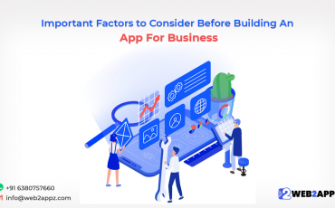 Important Factors to Consider Before Building An App For Business-web2appz