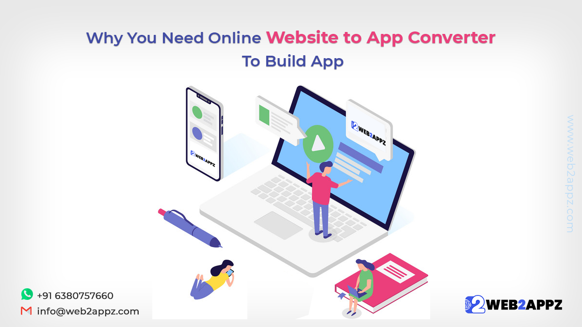 Why You Need Online Website to App Converter To Build App-Web2appz