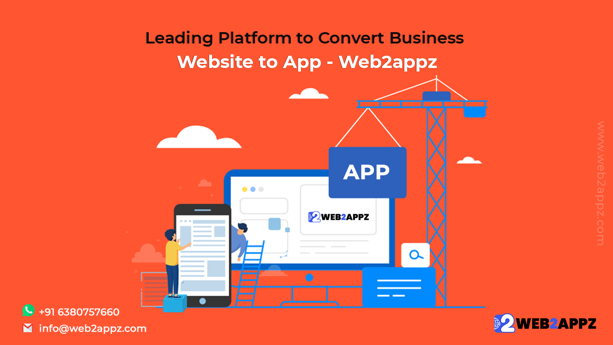 Leading Platform to Convert Business Website to App - Web2appz