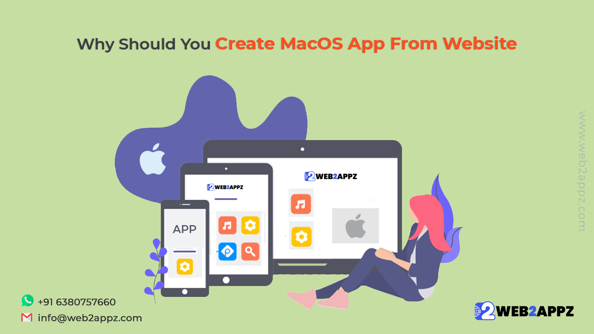 Why Should You Create MacOS App From Website - Web2appz Why Should You Create MacOS App From Website - Web2appz