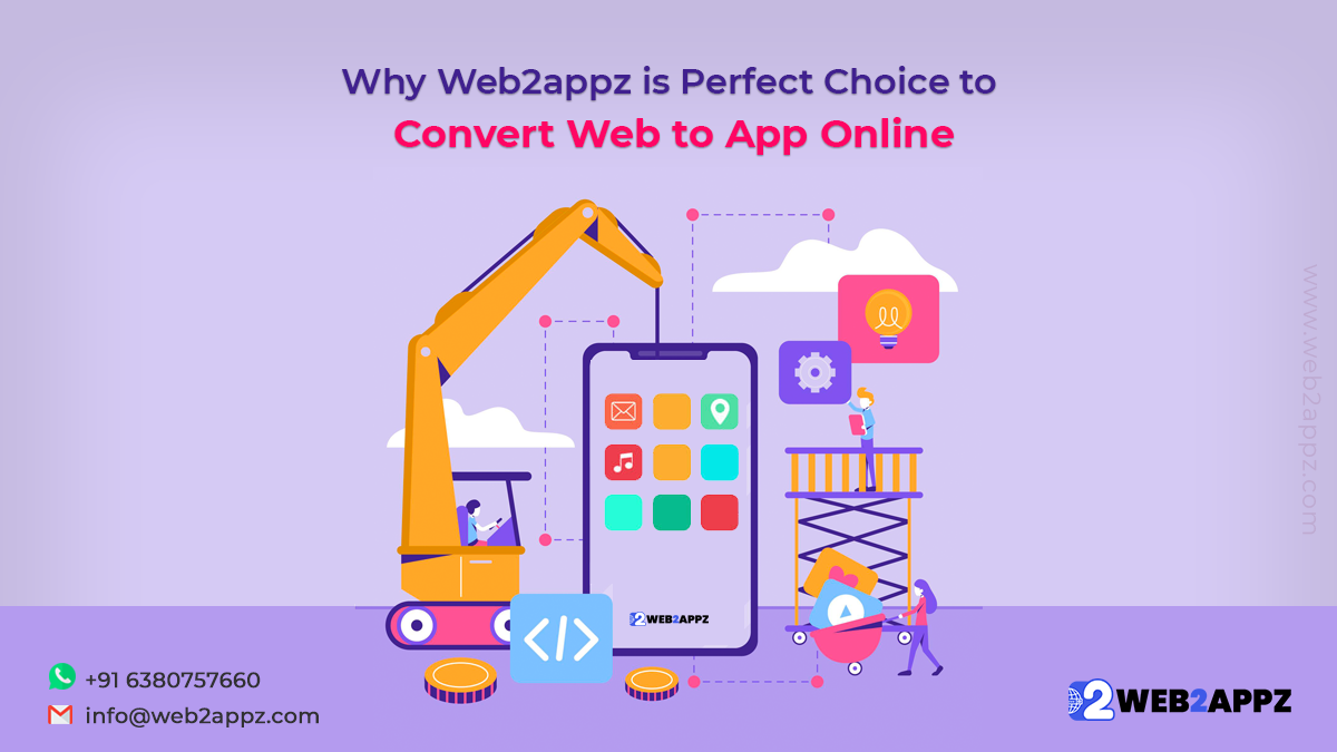 Why Web2appz is Perfect Choice to Convert Web to App Online