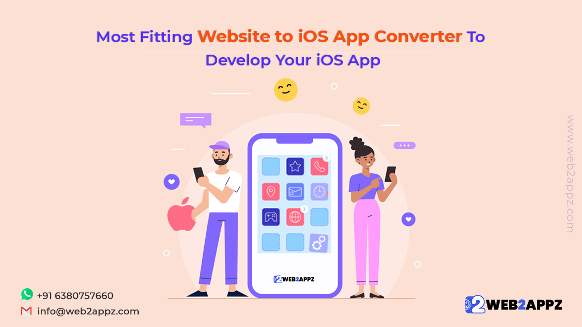 Most Fitting Website to iOS App Converter To Develop Your iOS App - Web2appz
