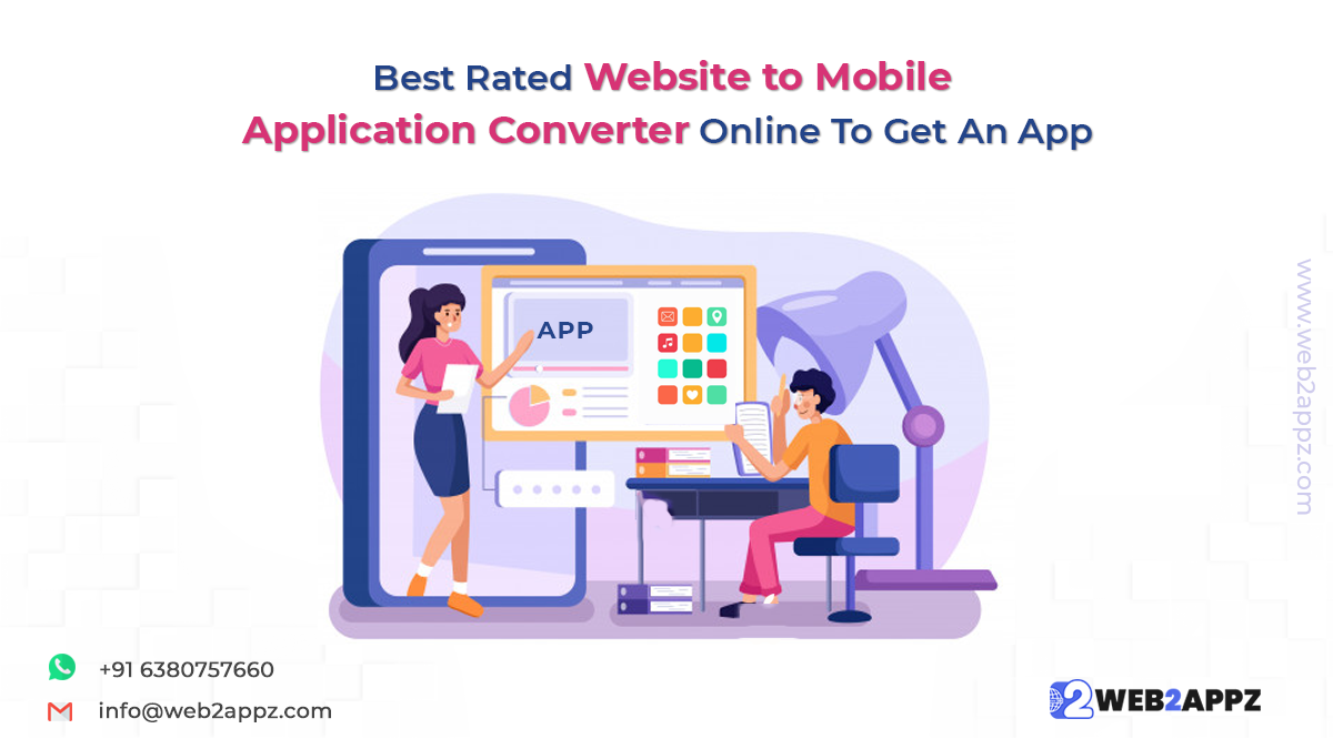 Best Rated Website to Mobile Application Converter Online To Get An App - Web2appz