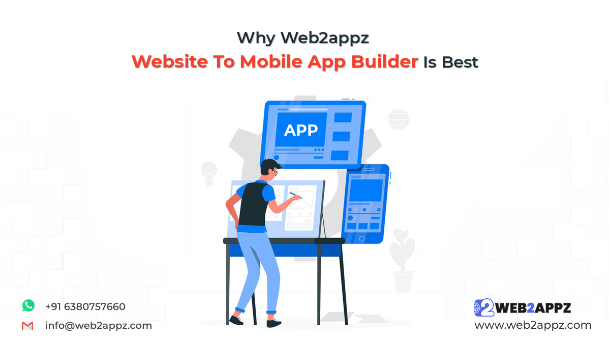 Why Web2appz Website To Mobile App Builder Is Best