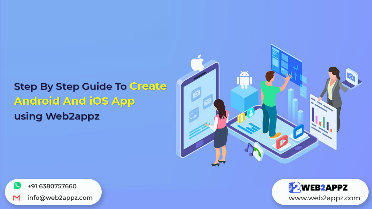 Step By Step Guide To Create Android And iOS App Using Web2appz