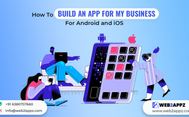 How To Build An App For My Business For Android and iOS - Web2appz