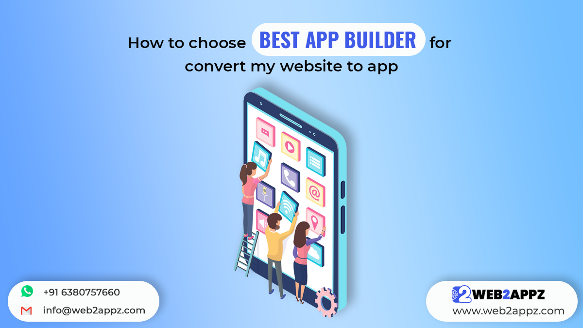 How to Choose Best App Builder For Convert My Website to App - Web2appz